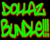 (F13) DOLLAZ BUNDLE!!!