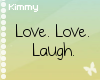 [K]LiveLoveLaugh Sticker