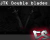 JTK Double Blades
