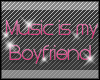 Music is my Boyfriend