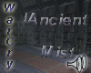 Ancient Mist