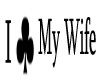I *CLUB* My Wife