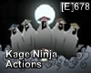 [E]678 KageNinja Actions