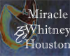 Miracle - Whitney Housto