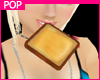 $Buttery Toast