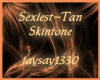 Sexiest~Tan Skintone