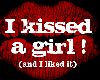 I Kissed A Girl