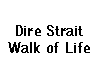 Dire Straits - Walk of