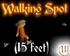 Walking Spot - 15 feet