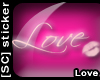 [SC] *Love* Sticker