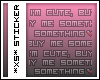 I'm cute buy me...
