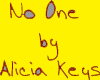 No One - Alicia Keys