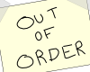 Out of Order