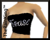 Tease Tube Top!