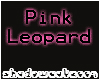 Pink Leopard