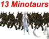 )o( 13 Minotaur Warriors