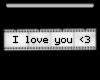 I love you