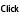 Click