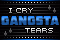 Gangsta Tears