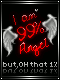 Im 99% Angel. But, Oh that 1%.... ;) 
